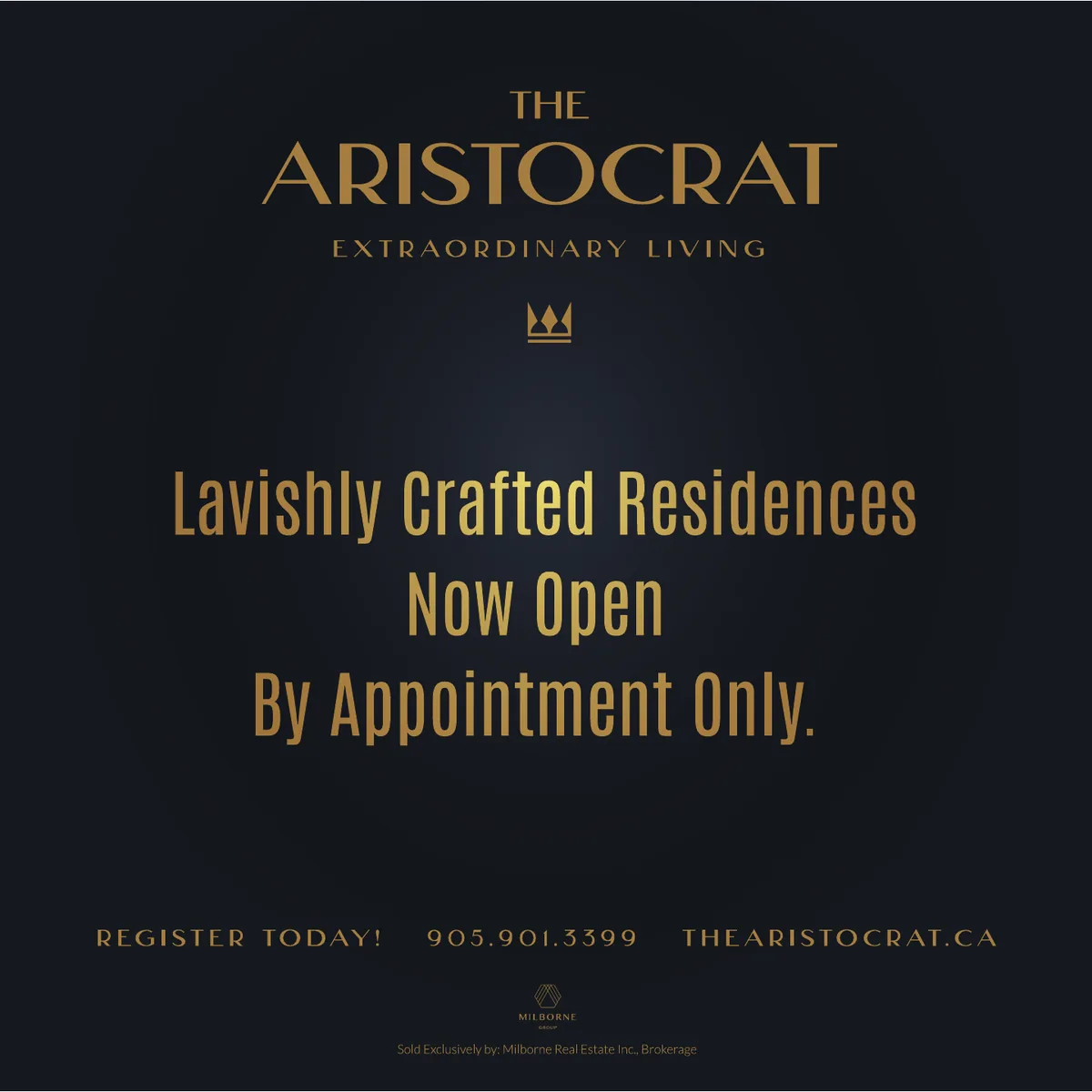 Square sign for The Aristocrat: Lavishly Crafted Residences, Now Open, By Appointment Only